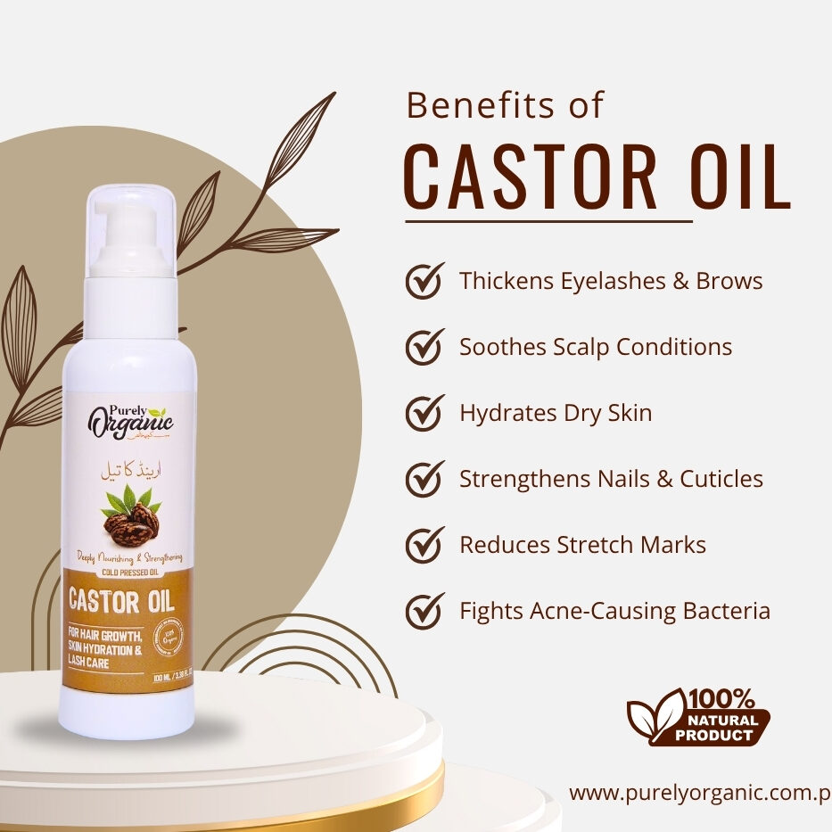 Benefits of Pure Cold Pressed Castor Oil in Pakistan - Purely Oranic