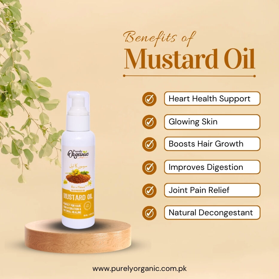 Benefits of Mustard Oil in Pakistan - Purely Organic